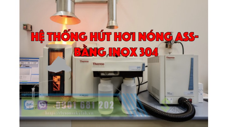 hệ thống hút hơi nóng AAS bằng inox
