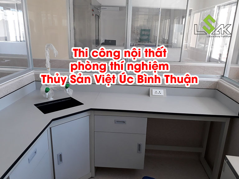 Thi công nội thất phòng thí nghiệm Công ty Thủy Sản Việt Úc Bình Thuận