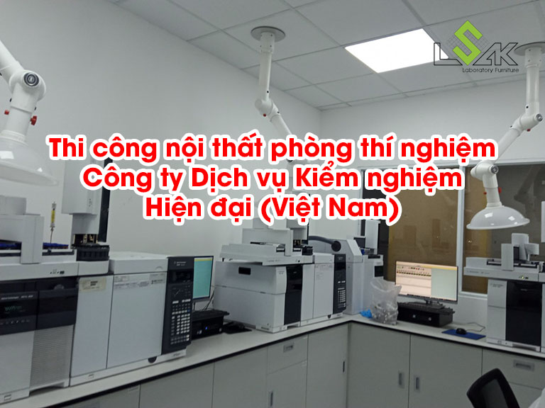 Thi công nội thất phòng thí nghiệm Công ty Dịch vụ Kiểm nghiệm Hiện đại (Việt Nam)