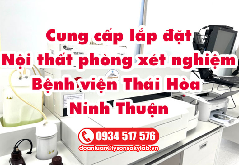 Cung cấp lắp đặt bàn xét nghiệm BV Thái Hòa Ninh Thuận
