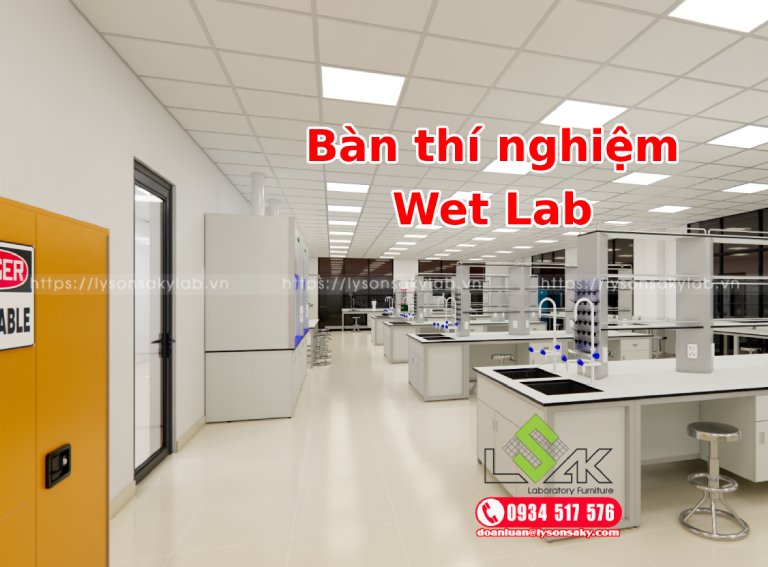 Bàn thí nghiệm Wet Lab