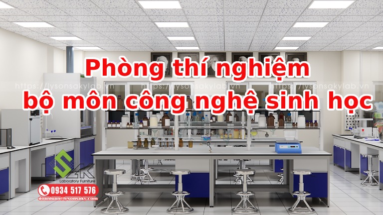Phòng thí nghiệm bộ môn công nghệ sinh học