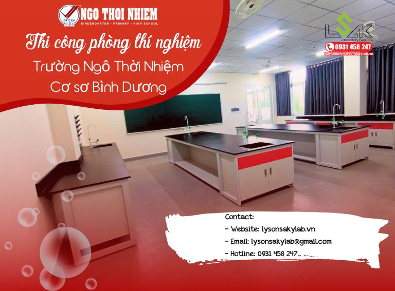Thi công lắp đặt nội thất phòng thí nghiệm Trường Ngô Thời Nhiệm cơ sở Bình Dương