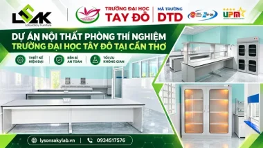 Dự án nội thất phòng thí nghiệm Trường Đại học Tây Đô tại Cần Thơ